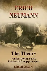 Erich Neumann - The Theory - Shany Lidar