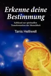 Erkenne deine Bestimmung - Helliwell Tanis