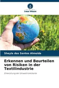 Erkennen und Beurteilen von Risiken in der Textilindustrie - Santos dos Almeida Sheyla