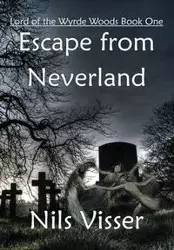 Escape from Neverland - Visser Nils