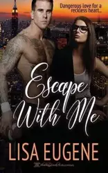 Escape with Me - Eugene Lisa