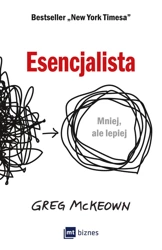 Esencjalista mniej ale lepiej - Greg Mckeown