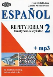 Espańol. Repetytorium tematyczno-leksykalne 2+mp3 - Medel Lopez, Żaneta Mionskowska