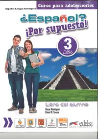 Espanol por supuesto 3-A2+ Libro del alumno - Oscar Rodriguez, David R. Sousa