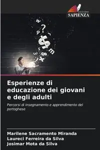 Esperienze di educazione dei giovani e degli adulti - Miranda Sacramento Marilene