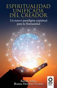 Espiritualidad unificada del Creador - Herman Ronna Vezane