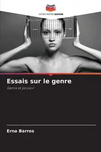 Essais sur le genre - Erna Barros