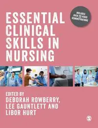 Essential Clinical Skills in Nursing - Rowberry Deborah