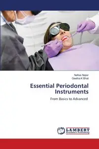 Essential Periodontal Instruments - Najiar Nafisa