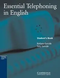 Essential Telephoning in English - Barbara Garside