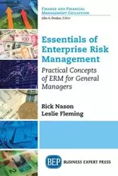 Essentials of Enterprise Risk Management - Rick Nason