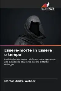 Essere-morte in Essere e tempo - Marcos Webber André