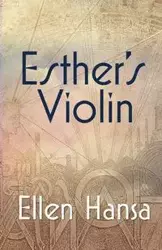 Esther's Violin - Ellen Hansa