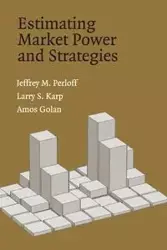 Estimating Market Power Strategies - Jeffrey M. Perloff