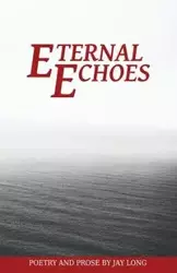 Eternal Echoes - Long Jay