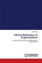 Ethical Behaviour in Organizations - Ingrid Naude