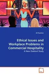 Ethical Issues and Workplace Problems in Commercial Hospitality - Jill Poulston