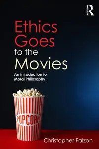 Ethics Goes to the Movies - Christopher Falzon