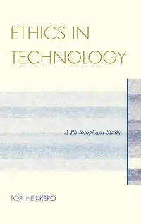 Ethics in Technology - Heikkerö Topi