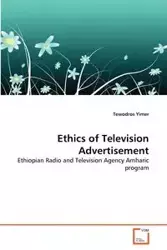 Ethics of Television Advertisement - Yimer Tewodros