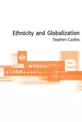 Ethnicity and Globalization - Stephen Castles