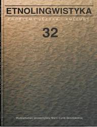 Etnolingwistyka T.32 Problemy Języka i Kultury - red. Stanisława Niebrzegowska-Bartmińska