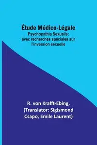 Étude Médico-Légale - von Krafft-Ebing R.