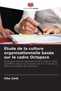 Étude de la culture organisationnelle basée sur le cadre Octapace - Zaidi Hiba