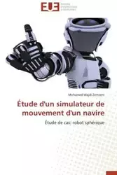 Étude d'un simulateur de mouvement d'un navire - ZEMZEM-M