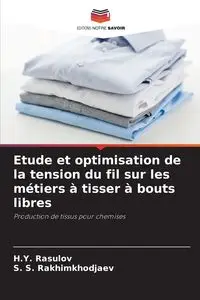 Etude et optimisation de la tension du fil sur les métiers à tisser à bouts libres - Rasulov H.Y.