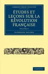 Études et leçons sur la Révolution Française - Volume             4 - Alphonse Aulard