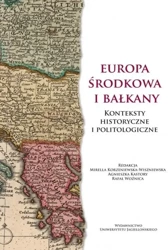 Europa Środkowa i Bałkany - red. Mirella Korzeniewska-Wiszniewska, Agnieszka