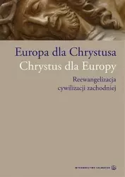 Europa dla Chrystusa. Chrystus dla Europy - Bogdan Giemza