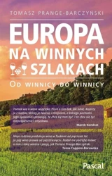 Europa na winnych szlakach. Od winnicy do winnicy - Tomasz Prange-Barczyński