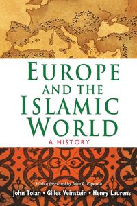 Europe and the Islamic World - John Tolan