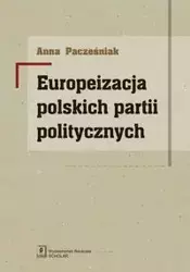 Europeizacja polskich partii politycznych - Anna Pacześniak