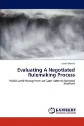 Evaluating A Negotiated Rulemaking Process - Merritt Lavell