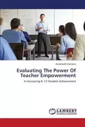 Evaluating The Power Of Teacher Empowerment - Samaroo Amarnauth