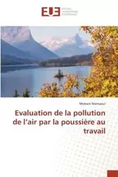 Evaluation de la pollution de l'air par la poussière au travail - MARNAOUI-M