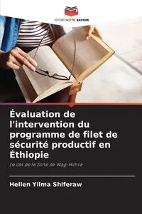 Évaluation de l'intervention du programme de filet de sécurité productif en Éthiopie - Hellen Shiferaw Yilma