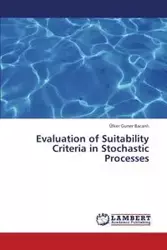 Evaluation of Suitability Criteria in Stochastic Processes - Guner Bacanlı Ülker