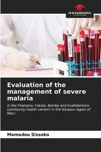 Evaluation of the management of severe malaria - Sissoko Mamadou