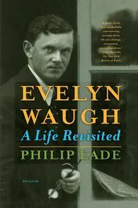 Evelyn Waugh - Philip Eade