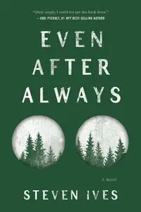 Even After Always - Steven Ives