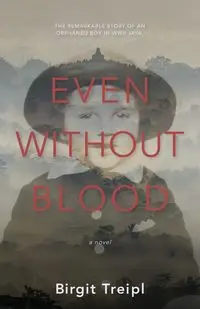 Even Without Blood - Birgit Treipl