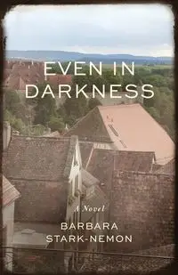 Even in Darkness - Barbara Stark-Nemon