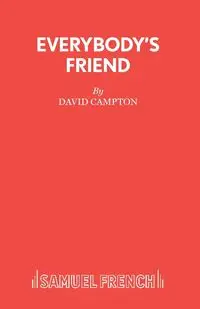 Everybody's Friend - David Campton