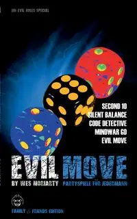 Evil Move - Wes Moriarty