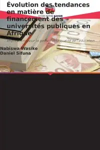 Évolution des tendances en matière de financement des universités publiques en Afrique - Wasike Nabiswa