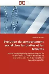 Evolution du comportement social chez les blattes et les termites - LEGENDRE-F